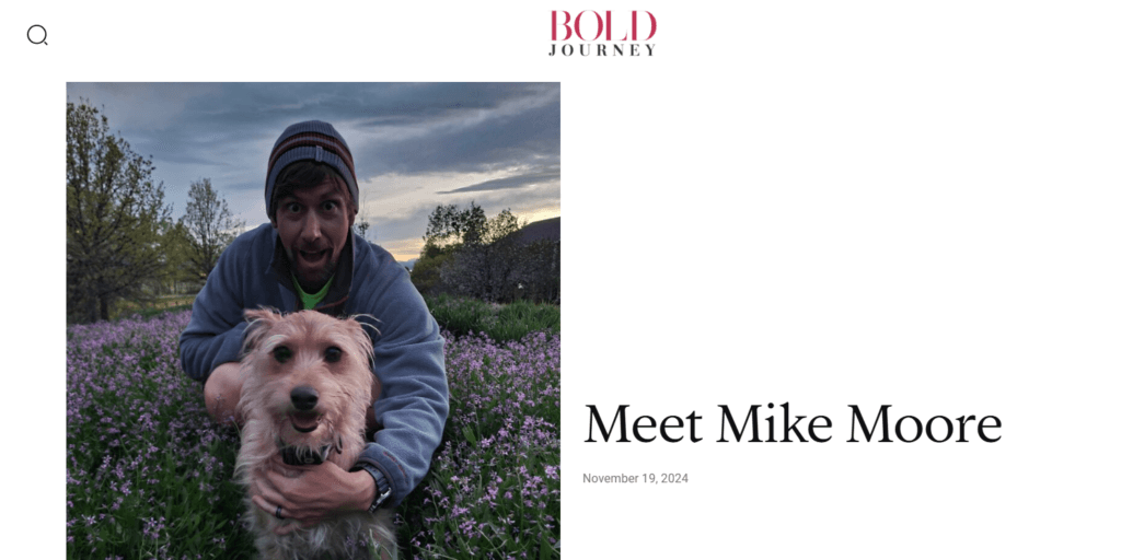 Bold Journey Article Meet Mike Moore