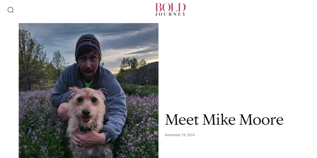 Bold Journey Article Meet Mike Moore
